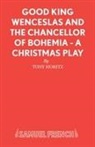 Tony Horitz, Horitz Tony - Good King Wenceslas and the Chancellor of Bohemia