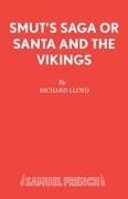 Richard Lloyd,  Lloyd Richard - Smut's Saga or Santa and the Vikings
