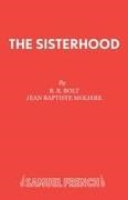 R R Bolt,  Moliere - The Sisterhood