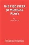 David of Cardiovascular Wood - The Pied Piper (A Musical Play)