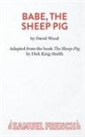 David Wood - Babe, the Sheep Pig