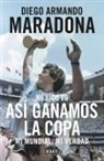 Diego Armando Maradona - Maradona : tocado por Dios