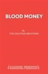 Heather Brothers, The Heather Brothers - Blood Money