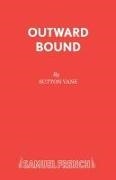 Sutton Vane,  Vane S. - Outward Bound - Play