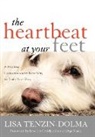 Lisa Tenzin-Dolma, Tenzin-Dolma Lisa - The Heartbeat at Your Feet