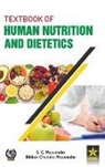 Bibhas Chandra Mazumdar, S C Mozumder - Textbook of Human Nutrition and Dietetics