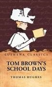 Thomas Hughes - Tom Brown's School Days