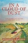 Julianne J. Johnson - IN A CLOUD OF DUST