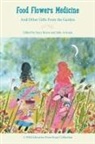 Julie Artman, Stacy Russo - Food Flowers Medicine