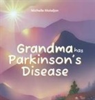 Michelle Mateljan - Grandma has Parkinson's Disease