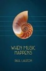 Paul Lauzon - When Music Happens