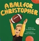 Karen Phillips - A Ball For Christopher