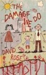 David Rose - The Damage We Do