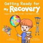 Fei Zheng-Ward - Getting Ready for My Recovery