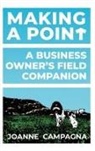 Joanne Campagna - Making A Point - A Business Owner's Field Companion
