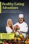 Elizabeth George, Nick Iula - Healthy Eating Adventure
