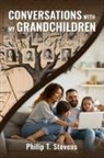 Tbd - CONVERSATIONS WITH MY GRANDCHILDREN