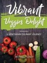 Michael Feeney - Vibrant Veggie Delights
