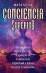 Mari Silva - Conciencia Superior