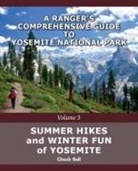 Chuck Ball - Summer Hikes and Winter Fun of Yosemite