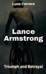 Luca Carrera - Lance Armstrong