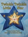Jane Taylor - Twinkle, Twinkle Little Star