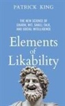 Patrick King - Elements of Likability