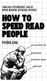 Patrick King - How to Speed Read People