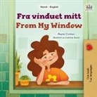 Kidkiddos Books, Rayne Coshav - From My Window (Norwegian English Bilingual Kids Book)