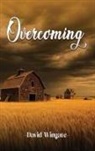 David Wingate - Overcoming