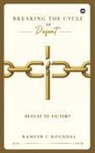 Ramesh C Koundal - Breaking the Cycle of Defeat