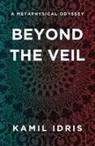 Kamil Idris - Beyond the Veil