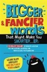 Albert B. Squid - Bigger & Fancier Words That Might Make You Smarter...er