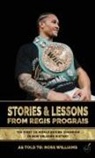 Regis Prograis, Ross Williams - Stories & Lessons From Regis Prograis