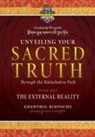 Shar Khentrul Jamphel Lodrö - Unveiling Your Sacred Truth Book 1