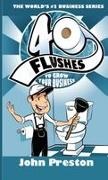 John Preston - 40 Flushes To Grow Your Business
