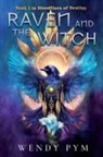 Wendy Pym, Juliette Lachemeier - Raven and the Witch