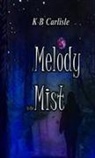 K. B. Carlisle - A Melody in the Mist