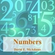 David E McAdams - Numbers Numbers Help Us Understand Our World