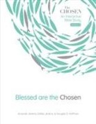 Douglas S Huffman, Amanda Jenkins, Dallas Jenkins - Blessed Are the Chosen, 2
