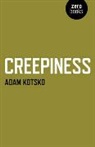 Adam Kotsko, Kotsko Adam - Creepiness