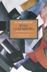 Paul Levi, David Fernbach - In the Steps of Rosa Luxemburg