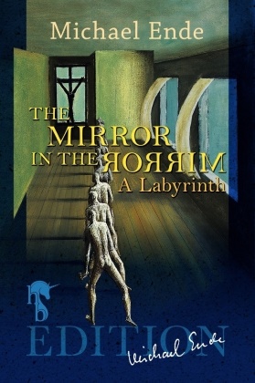 Michael Ende - The Mirror in the Mirror A Labyrinth