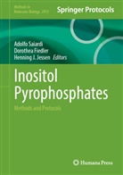 Dorothea Fiedler, Henning J Jessen, Henning J Jessen, Henning J. Jessen, Adolfo Saiardi - Inositol Pyrophosphates