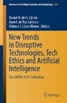Daniel H. de la Iglesia, Juan F. de Paz Santana, Juan F de Paz Santana, Alfonso J López Rivero, Alfonso J. López Rivero - New Trends in Disruptive Technologies, Tech Ethics and Artificial Intelligence