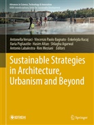 Shlagha Agarwal, Hasim Altan, Vincenzo Paolo Bagnato, Enkelejda Kucaj, Enkelejda Kucaj et al, Antonio Labalestra... - Sustainable Strategies in Architecture, Urbanism and Beyond