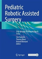 Thomas Blanc, Arnaud Bonnard, Ciro Esposito - Pediatric Robotic Assisted Surgery