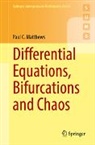 Paul C Matthews, Paul C. Matthews - Differential Equations, Bifurcations and Chaos