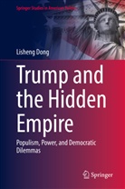 Lisheng Dong - Trump and the Hidden Empire