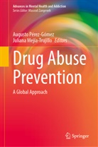 Mejía-Trujillo, Juliana Mejía-Trujillo, Augusto Pérez-Gómez - Drug Abuse Prevention